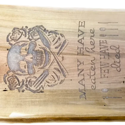 18"x8" Many Have Dined Here Charcuterie Board